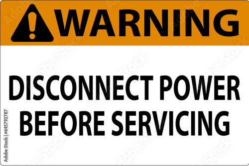 Warning Sign Disconnect Power Before Servicing
