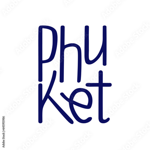 Phuket. Tailand. Name of the area. Design elements. Concept lettering	
