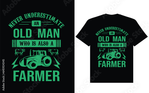 Never underestimate an old man who is also a farmer t shirt design, farmer t shirt design eps......