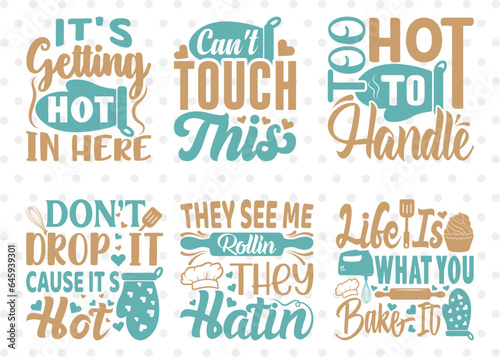 kitchen Bundle Vol-05, Its Getting Hot In Here, Cant Touch This Svg, Too Hot To Handle Svg, Chef Svg, T-shirt Design