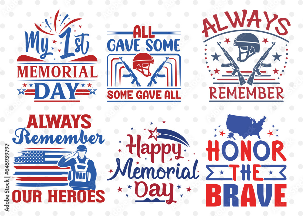 Memorial Day Bundle Vol-01, Always Remember Our Heroes Svg, Memorial Day Svg, All Gave Some Some Gave All, Veteran, Memorial Quote Design Memorial Day Bundle Vol-01, Always Remember Our Heroes Svg, Memorial Day Svg, All Gave Some Some Gave All, Veteran, Memorial Quote Design