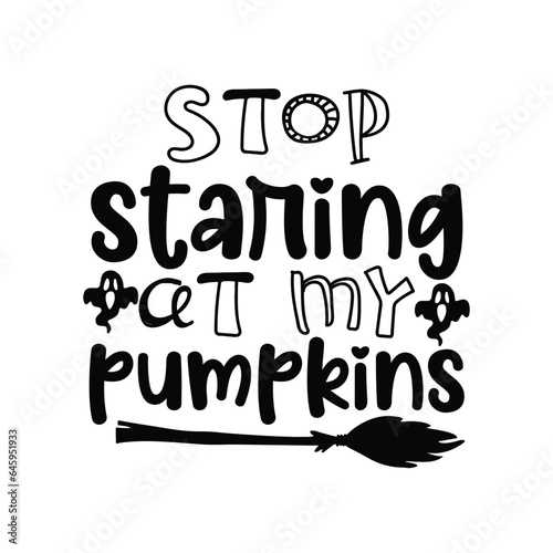 stop staring at my pumpkins