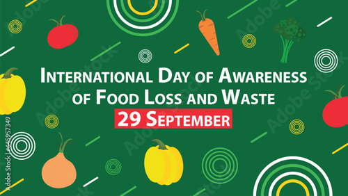 International Day of Awareness of Food Loss and Waste vector banner design. Happy International Day of Awareness of Food Loss and Waste modern minimal graphic poster illustration.
