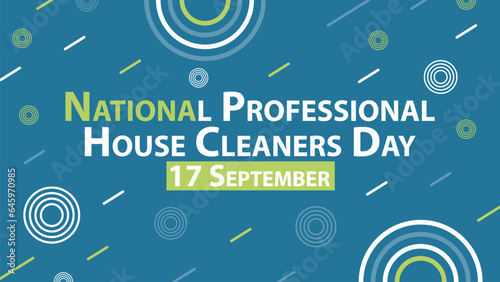 National Professional House Cleaners Day vector banner design. Happy National Professional House Cleaners Day modern minimal graphic poster illustration.