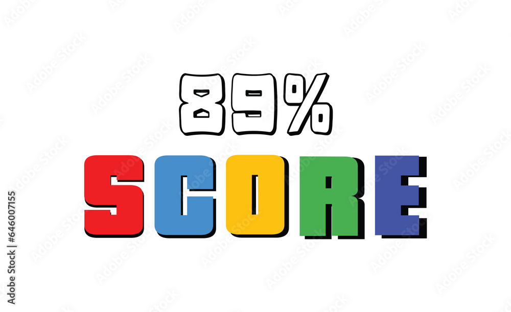 89 % Score sign designed modern style to catch the eye with color various combination. Point Vector illustration isolated white background.