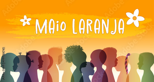 Poster banner Maio Laranja campaign fighting against violence abuse and exploitation of children and adolescents in Brazil. Silhouette side faces of children. Stop violence.Copy space