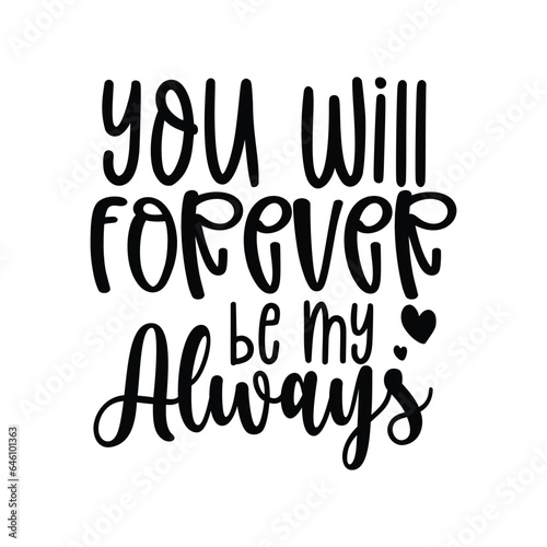 you will for ever be my always