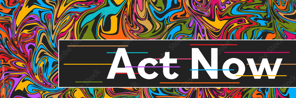 Act Now Dark Colorful Graffiti Background Text Left Box 
