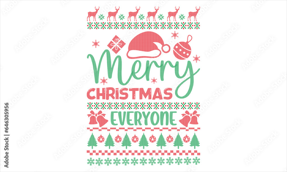 Naklejka premium Merry Christmas everyone - Christmas T Shirt Design, Hand drawn lettering and calligraphy, Cutting and Silhouette, file, poster, banner, flyer and mug.