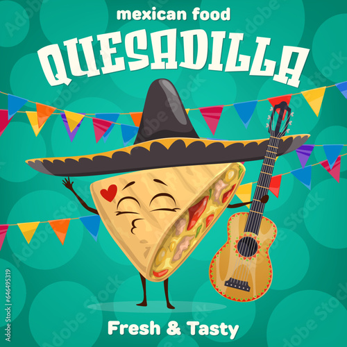 Cartoon quesadilla mexican character with guitar and sombrero on holiday banner. Cute, fresh and tasty vector tex mex food personage bringing joy and cultural flair to traditional event celebration