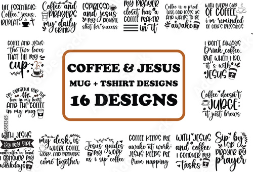 Vector Coffee and Jesus Design, Coffee Design Bundle, Church Vector Design, Coffee Mug Design, Hand Drawn Original Artwork Tshirt Vector Bundle 
