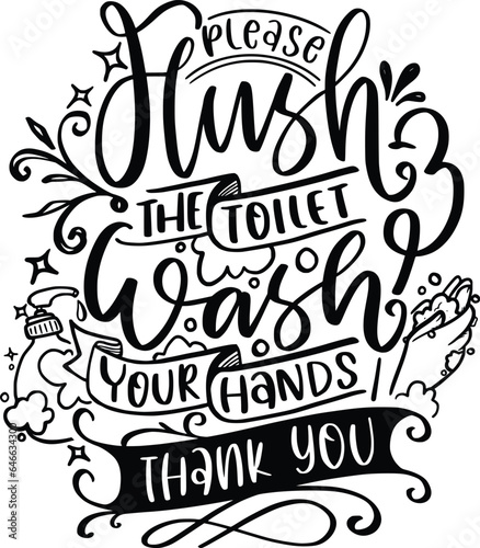 funny bathroom quote for a sign, wall décor, wood frame Hand painted brush pen modern calligraphy, sign background inspirational quotes and typography art lettering