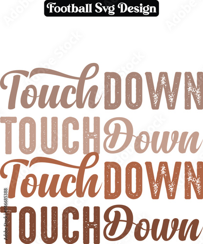 Touchdown SVG, Football SVG, Football Fan, Football Player SVG , Cheer Sister, Game Day Shirt, Football Shirt, 