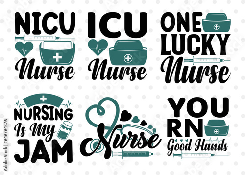 Nurse Bundle Vol-11, NICU Nurse Svg, ICU Nurse Svg, One Lucky Nurse Svg, Nursing Is My Jam Svg, Nurse Quote Design