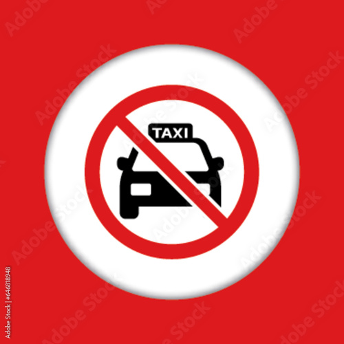 Panneau fond rouge interdit danger obligatoire taxi uber