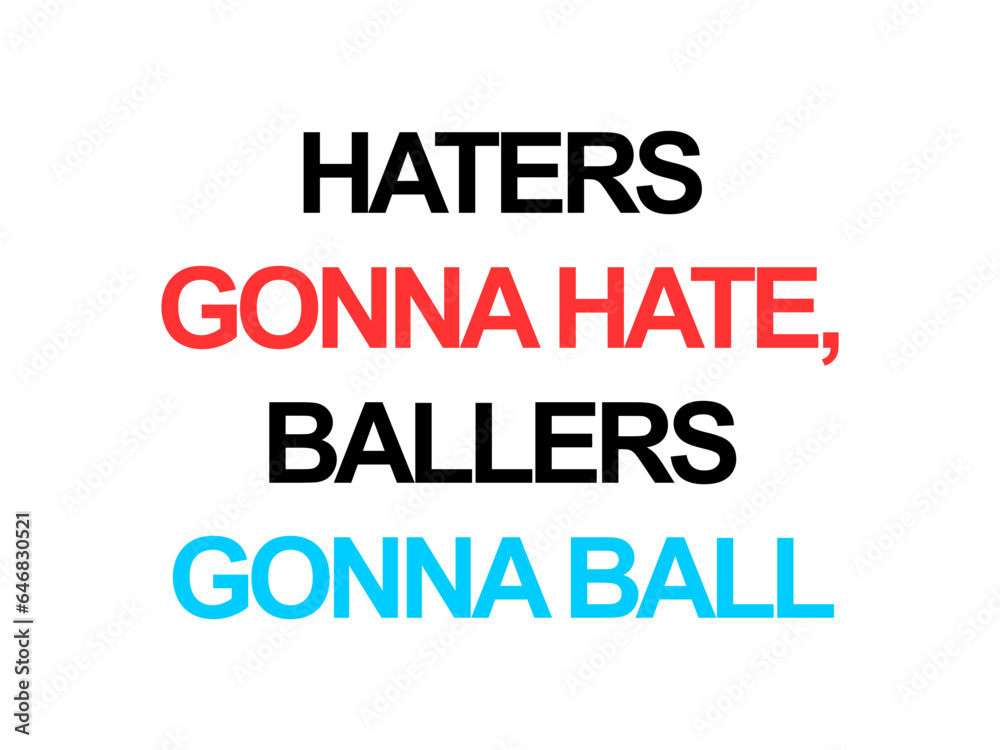 Typography slogan for t shirt printing, phrase written tees, fashion prints Typography slogan for t shirt printing, phrase written tees, fashion prints