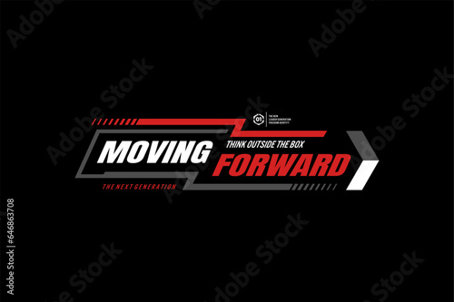 Fotomurale moving forward vector t-shirt and apparel design, typography, print, poster