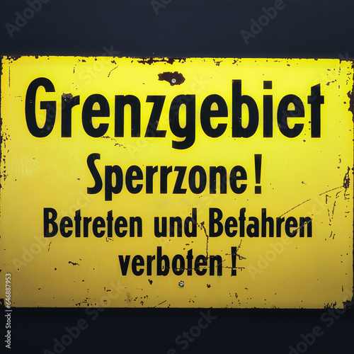 Restricted Area - Border Area - Sign - Grenzgebiet - DDR - Schild -Warnung - Warning - Danger - Gefahr - Urbex / Urbexing - Lost Place - Artwork - Creepy - Lostplace - Lostplaces - Abandoned 