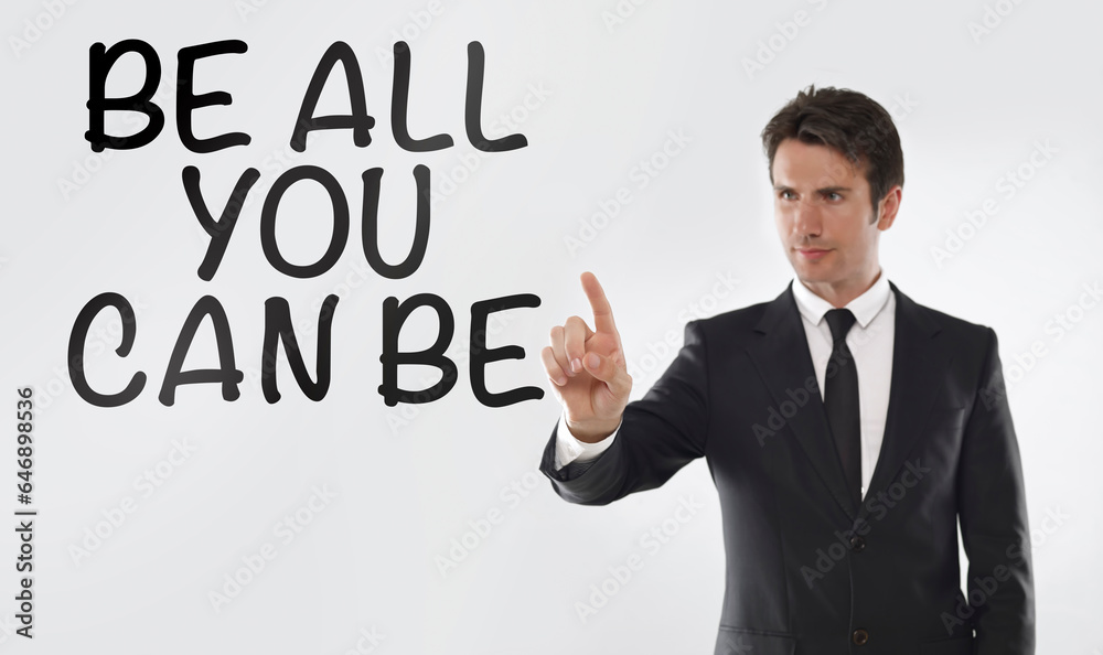Man touching on a touchscreen with “Be all you can be Man touching on a touchscreen with “Be all you can be