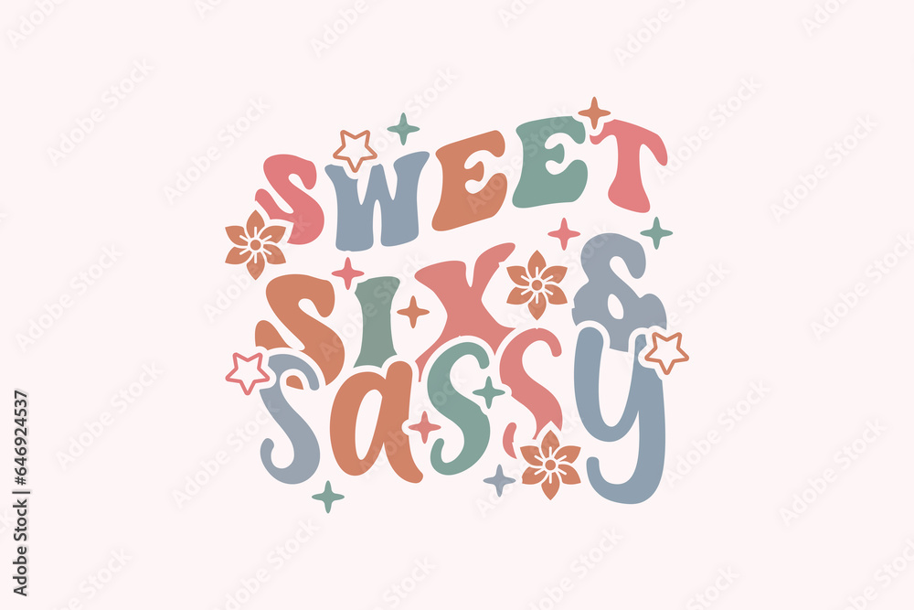 Sweet Six and Sassy, 6th Birthday EPS t-shirt Design
