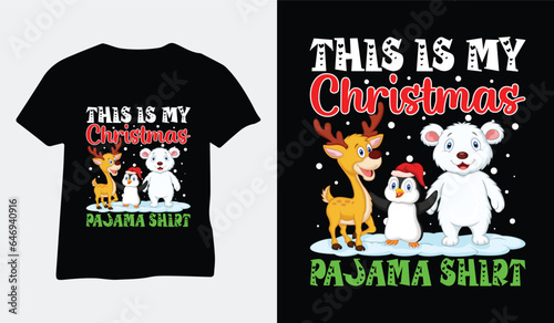 this is my christmas pajama shirt. christmas t-shirt deisgn