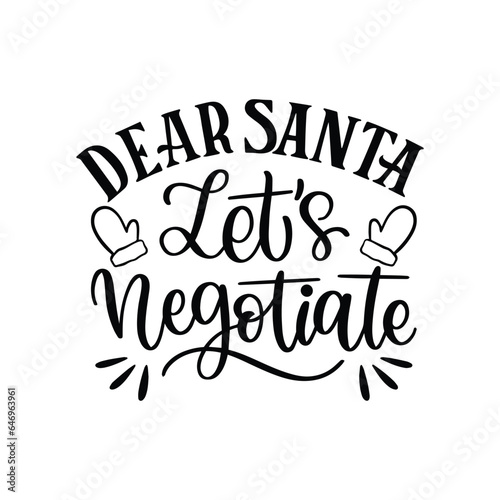 dear Santa let's negotiate