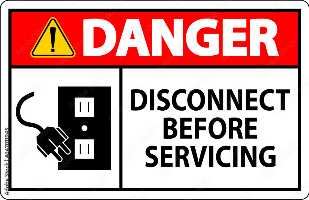 Fototapeta premium Danger Sign Disconnect Before Servicing