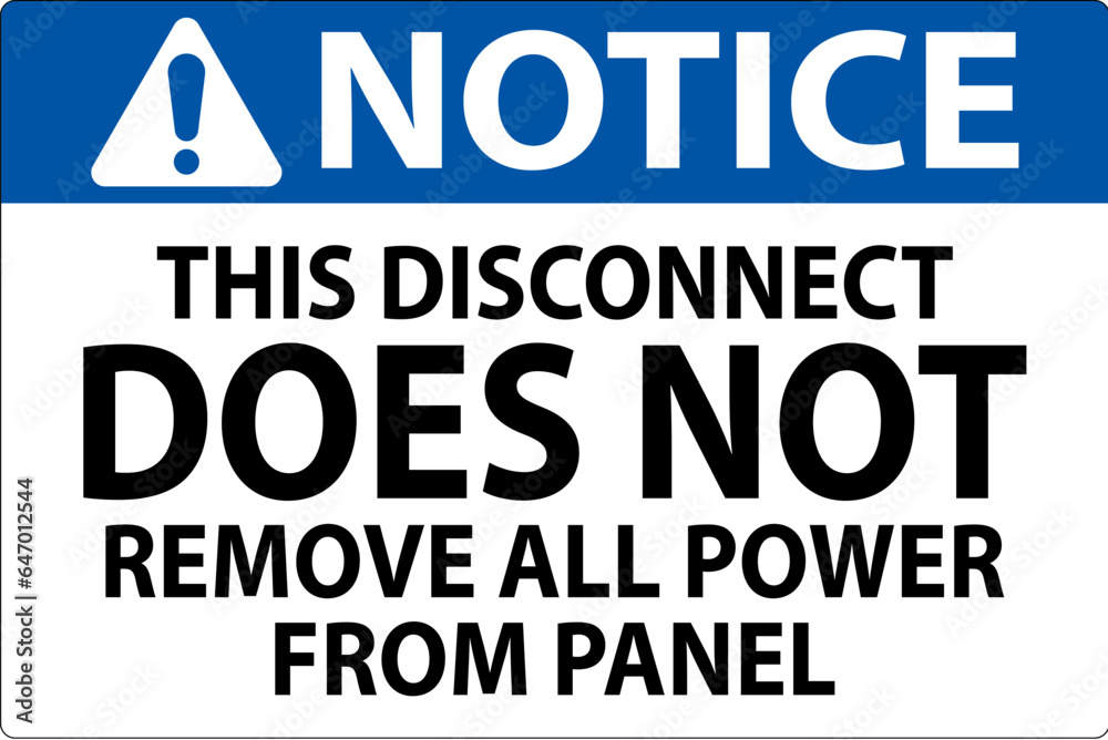 Notice Sign, This Disconnect Does Not Remove All Power From Panel