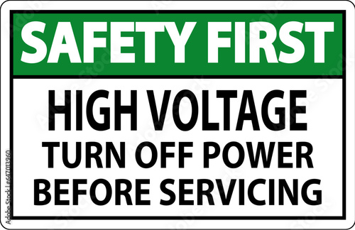 Safety First Sign High Voltage Turn Off Power Before Servicing