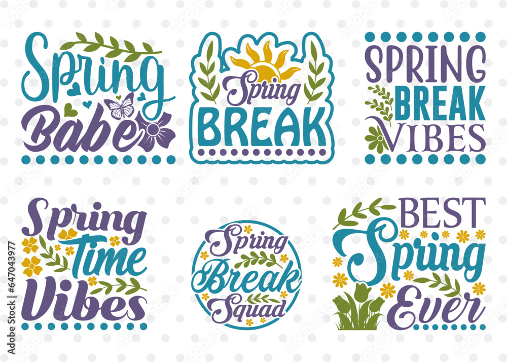 Spring Babe Svg, Spring Break Svg, Spring Break Vibes Svg, Springtime Vibes Svg, Spring Quote Design