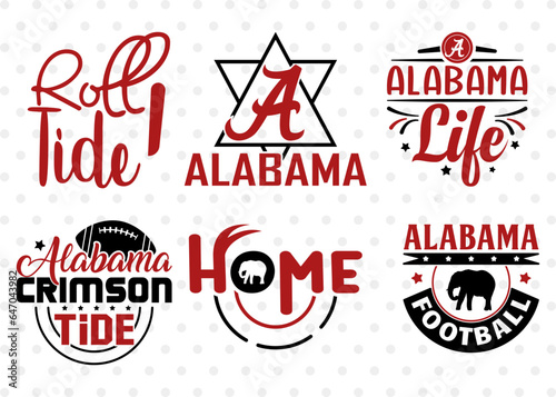 Roll Tide Svg, Alabama Crimson Tide Svg, Alabama Football Svg, Alabama Life Svg, Sports Quote