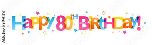 HAPPY 80th BIRTHDAY! colorful vector banner with stars