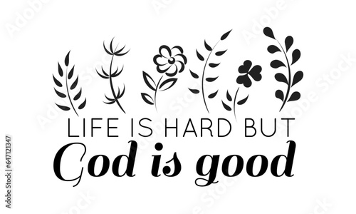 Biblical Phrase, Christian Faith, typography for print or use as poster, card, flyer or T Shirt	
