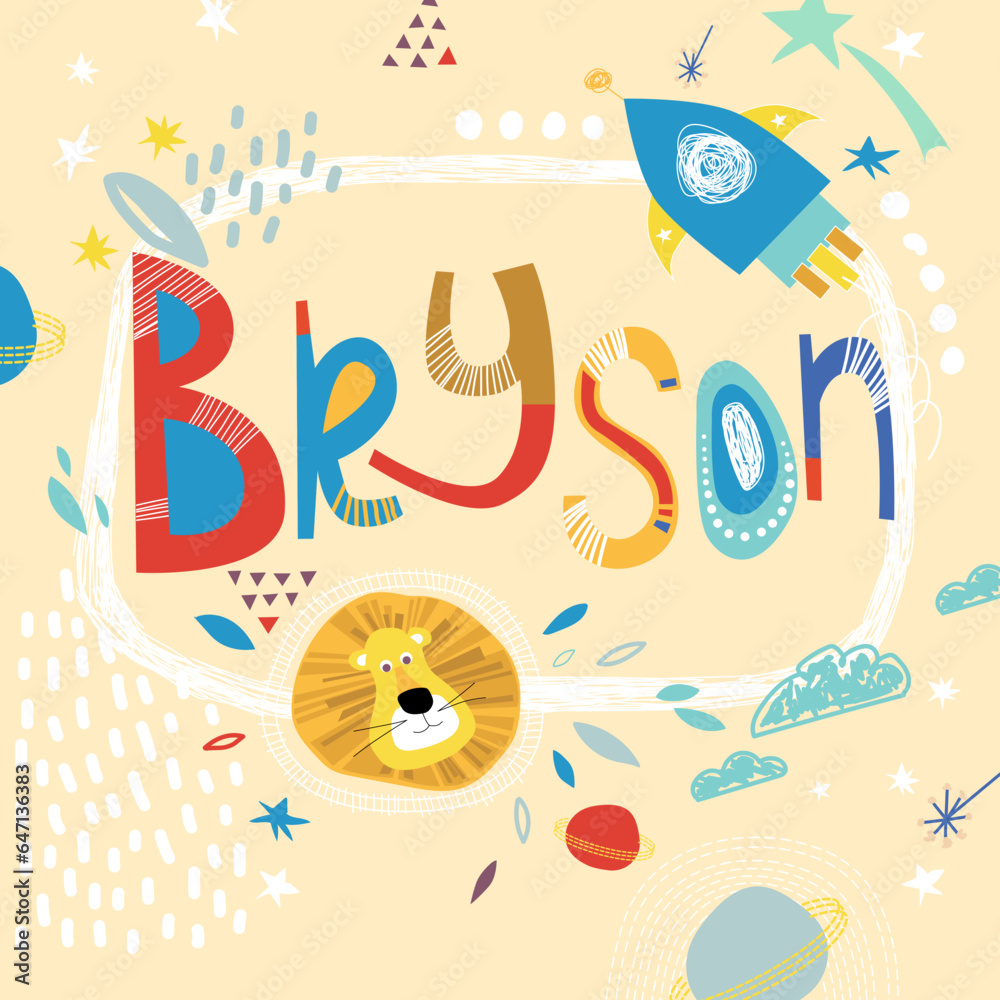 Bright card with beautiful name Bryson in planets, lion and simple forms. Awesome male name design in bright colors. Tremendous vector background for fabulous designs