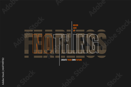 fearless nothing  vector illustration typography t shirt design
