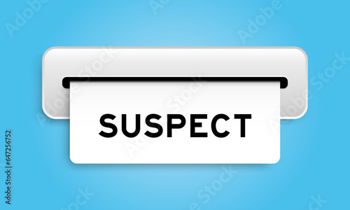 White coupon banner with word suspect from machine on blue color background