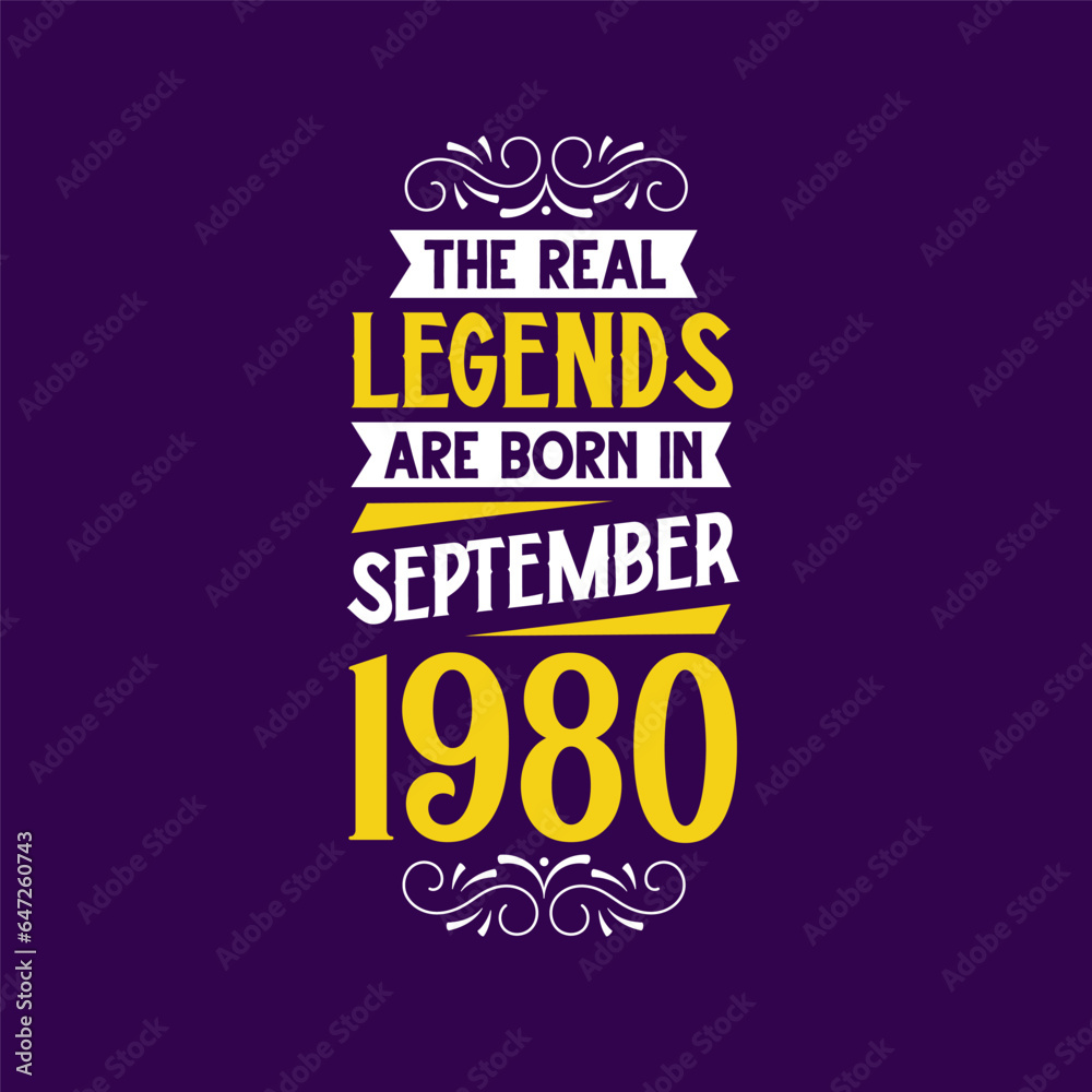 The real legend are born in September 1980. Born in September 1980 Retro Vintage Birthday