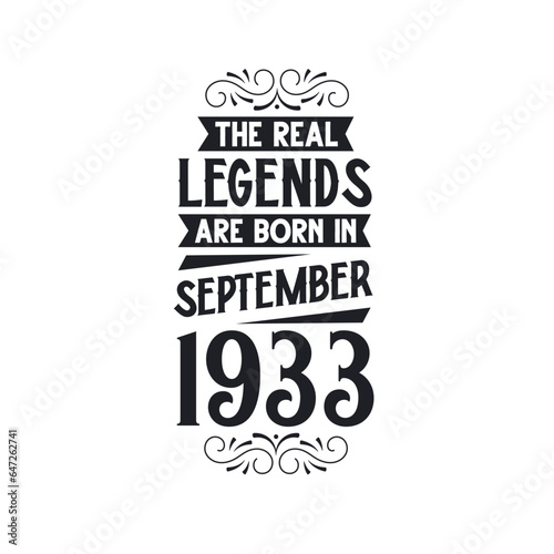 Born in September 1933 Retro Vintage Birthday, real legend are born in September 1933