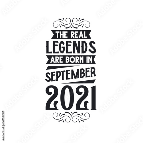 Born in September 2021 Retro Vintage Birthday, real legend are born in September 2021