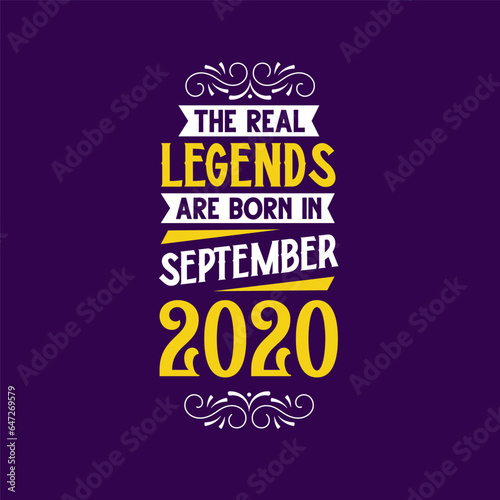 The real legend are born in September 2020. Born in September 2020 Retro Vintage Birthday