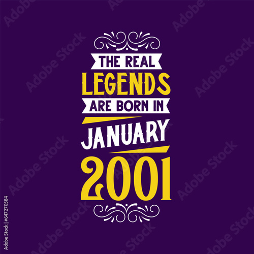 The real legend are born in January 2001. Born in January 2001 Retro Vintage Birthday