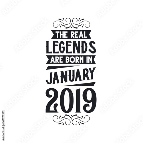 Born in January 2019 Retro Vintage Birthday, real legend are born in January 2019