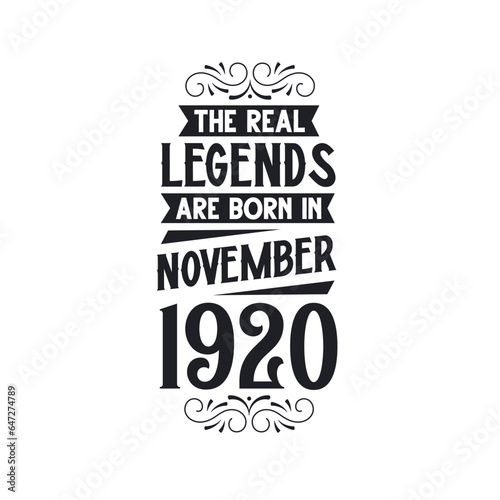 Born in November 1920 Retro Vintage Birthday  real legend are born in November 1920