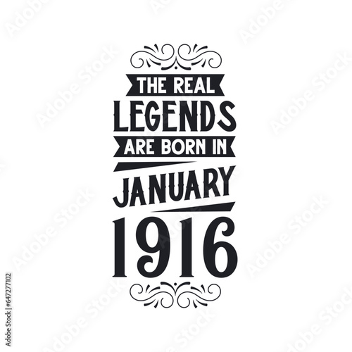 Born in January 1916 Retro Vintage Birthday, real legend are born in January 1916