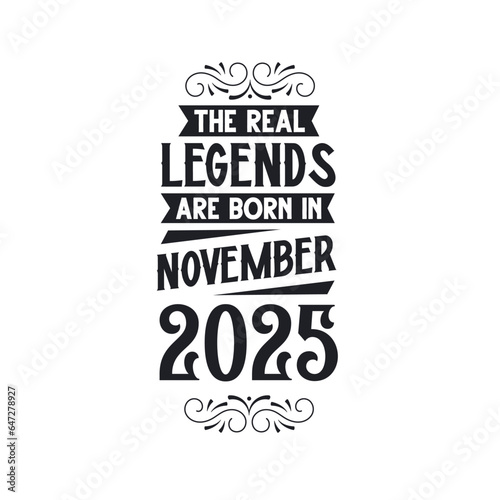 Born in November 2025 Retro Vintage Birthday  real legend are born in November 2025