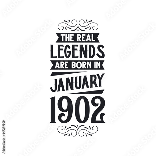 Born in January 1902 Retro Vintage Birthday, real legend are born in January 1902