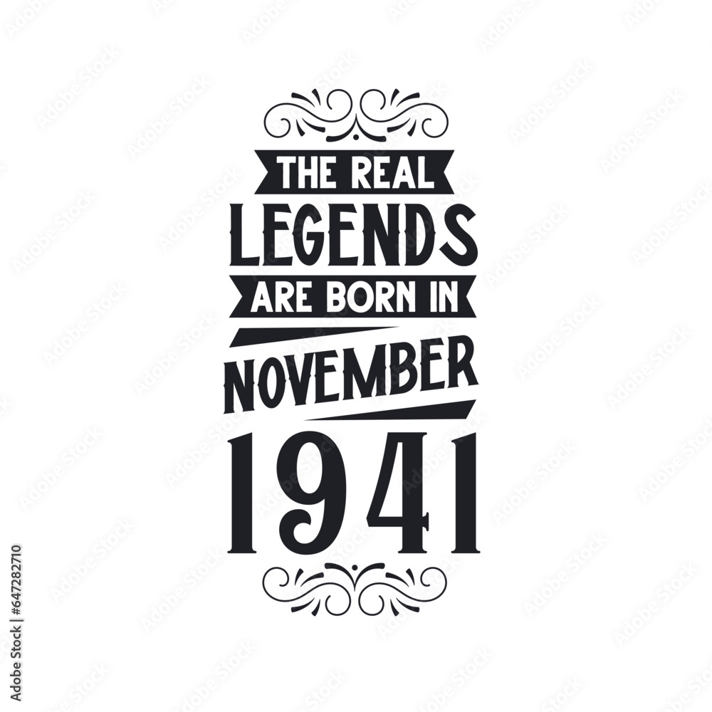 Born in November 1941 Retro Vintage Birthday, real legend are born in November 1941