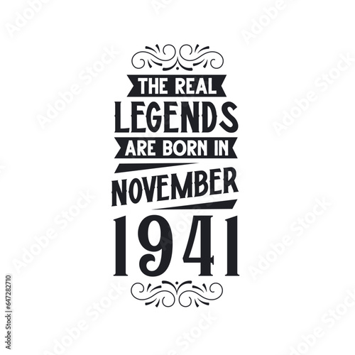 Born in November 1941 Retro Vintage Birthday  real legend are born in November 1941