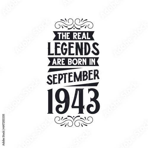 Born in September 1943 Retro Vintage Birthday, real legend are born in September 1943