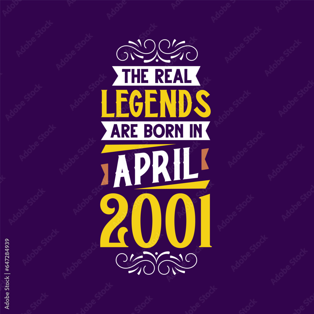 The real legend are born in April 2001. Born in April 2001 Retro Vintage Birthday